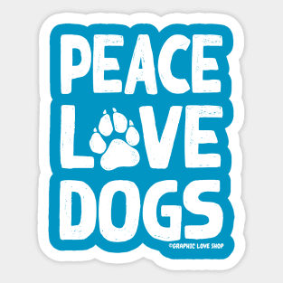 Peace Love Dogs, White © Graphic Love Shop Sticker